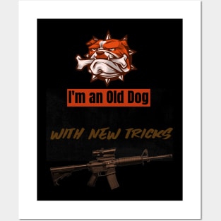 I'm an old dog with new tricks Posters and Art